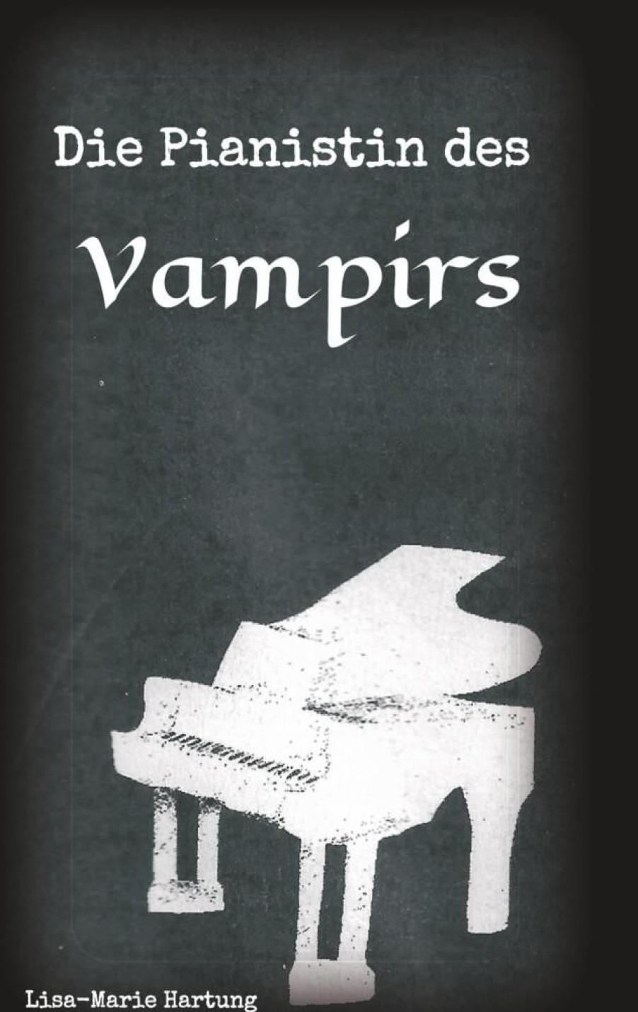 Science Fiction & Fantasy Hartung, Lisa-Marie | Die Pianistin Des Vampirs