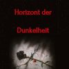 Science Fiction & Fantasy Breuer, Silas | Horizont Der Dunkelheit