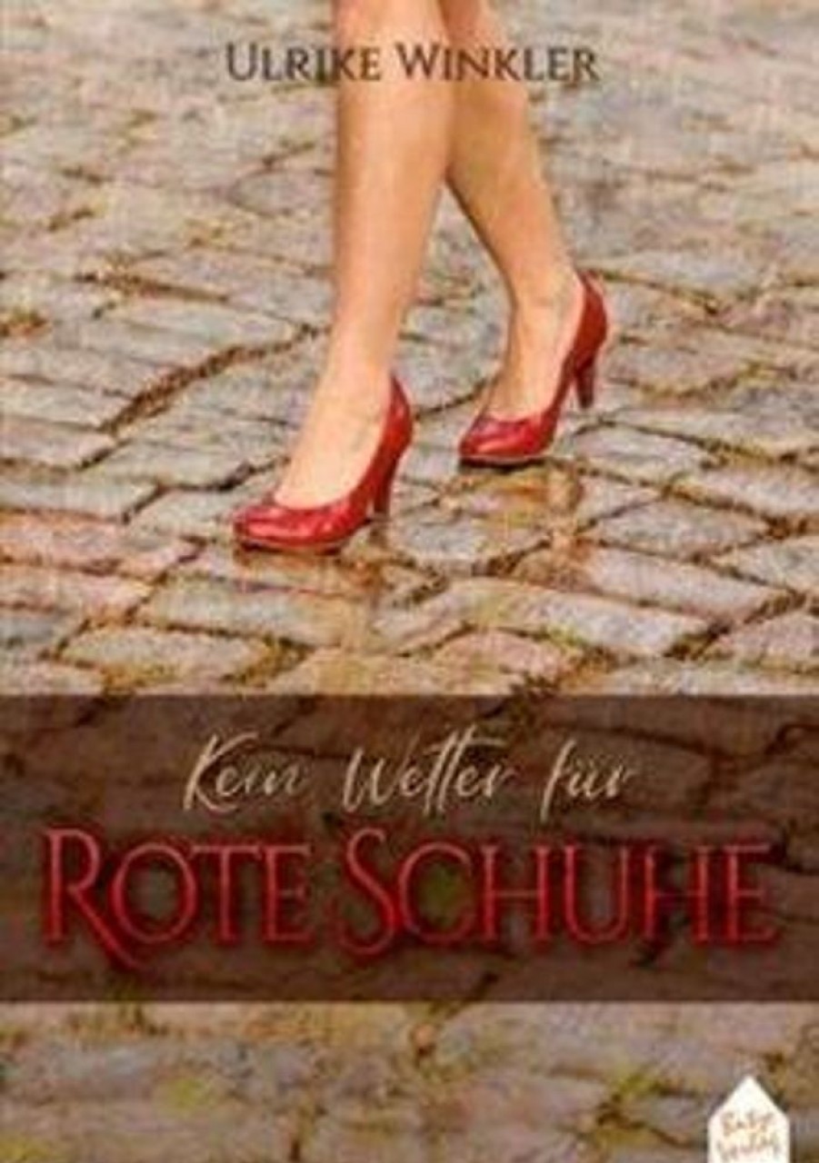 Liebesromane Butze Verlag | Winkler, U: Kein Wetter Fur Rote Schuhe