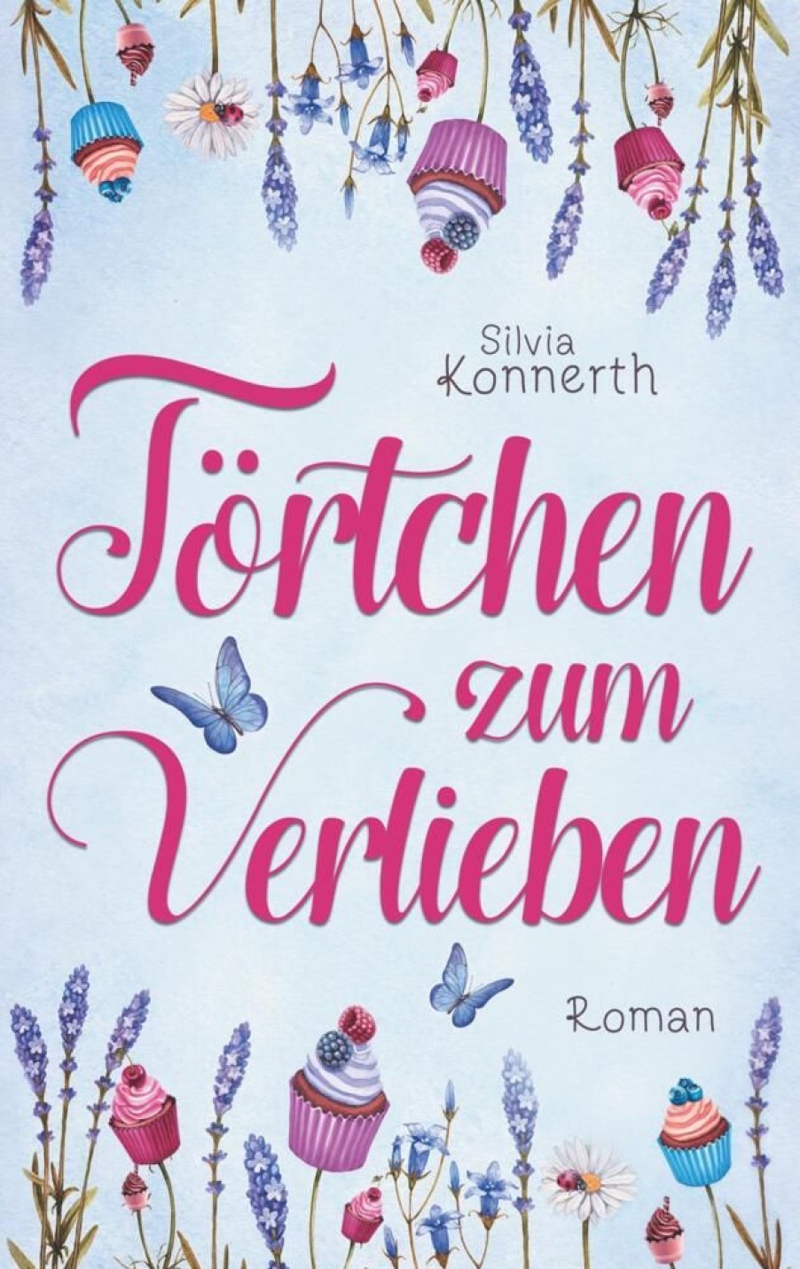 Liebesromane Konnerth, Silvia | Tortchen Zum Verlieben