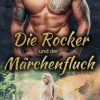 Liebesromane Klarant | Die Rocker Und Der Marchenfluch