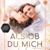 Liebesromane NOVA MD | Als Ob Du Mich Liebst