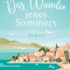 Liebesromane Goldmann TB | Das Wunder Jenes Sommers