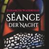 Science Fiction & Fantasy Waterfeld, Elisabeth | Seance Der Nacht