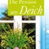 Liebesromane Gmeiner Verlag | Hunold-Reime, S: Pension Am Deich