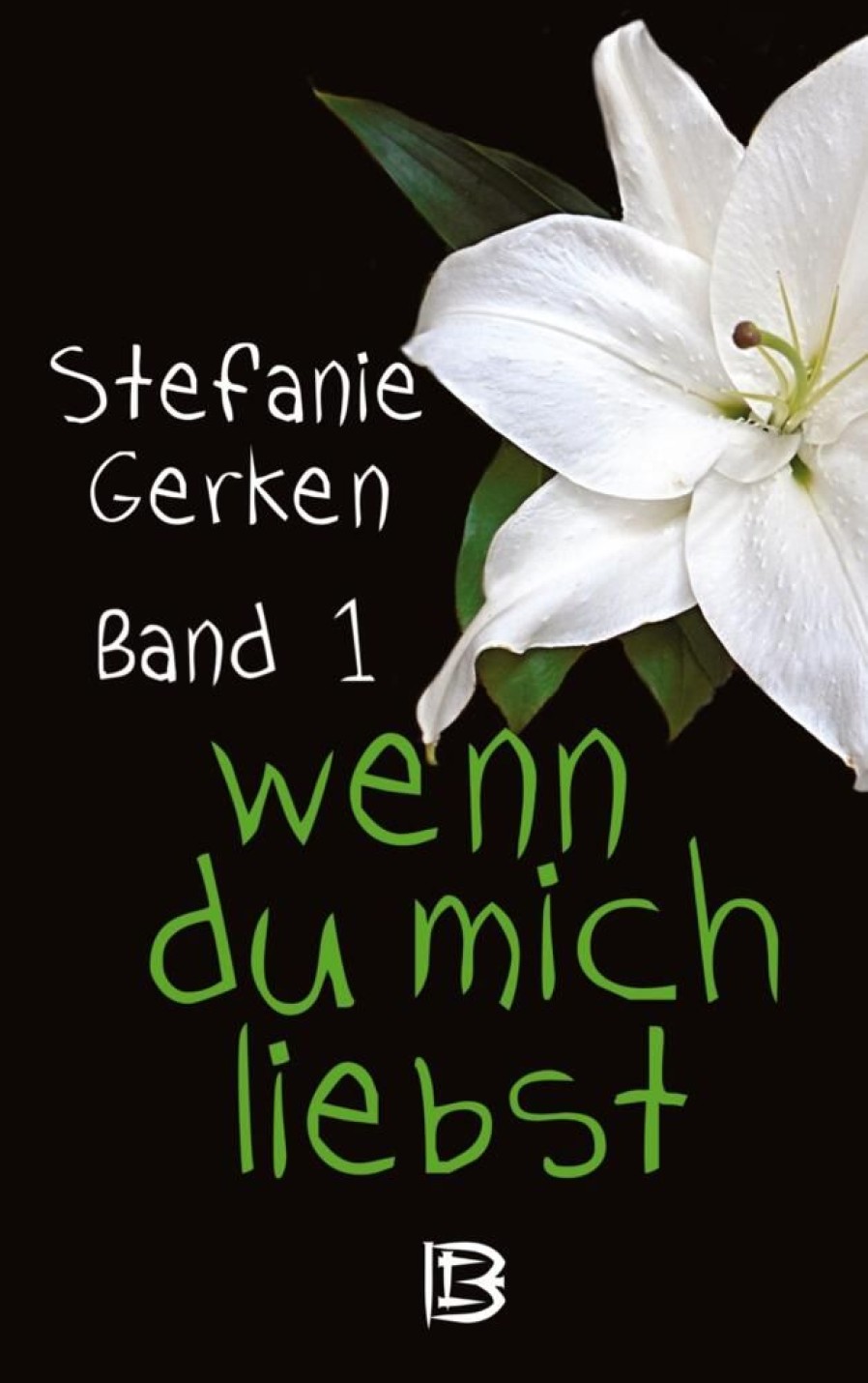 Science Fiction & Fantasy Gerken, Stefanie | Wenn Du Mich Liebst