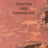 Liebesromane Shaker Media GmbH | Schops-Korber, J: Schatten Uber Damaraland