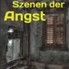 Science Fiction & Fantasy epubli | Szenen Der Angst