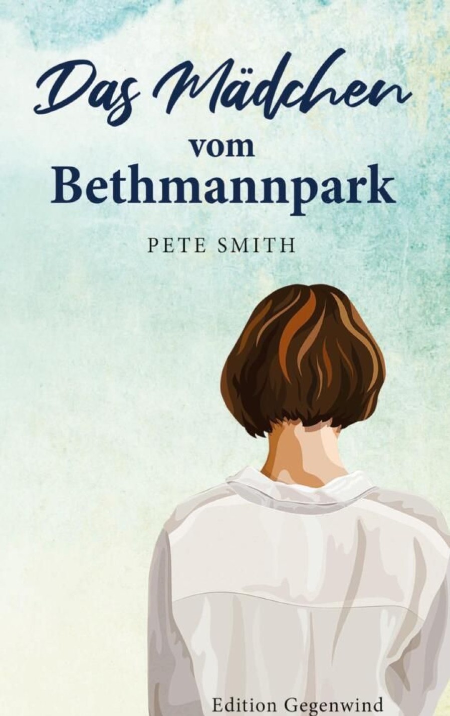 Liebesromane Smith, Pete | Das Madchen Vom Bethmannpark