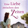 Liebesromane dotbooks print | Eine Liebe Zwischen Den Zeiten