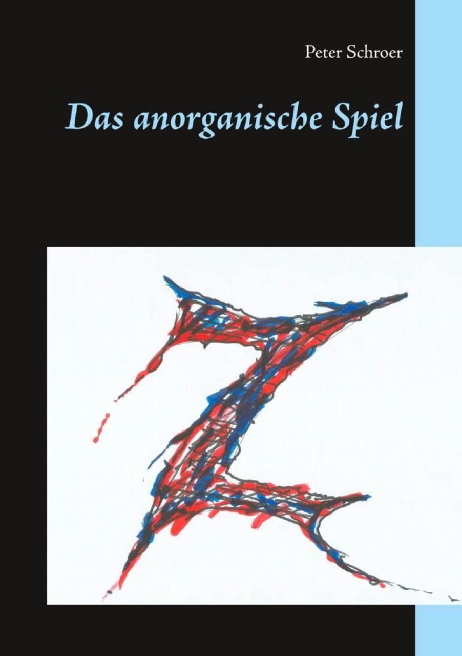 Science Fiction & Fantasy Schroer, Peter | Das Anorganische Spiel