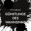 Science Fiction & Fantasy Sadlowski, W. D. | Gunstlinge Des Wahnsinns