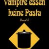 Science Fiction & Fantasy epubli | Ragnor Roman / Vampire Essen Keine Pasta