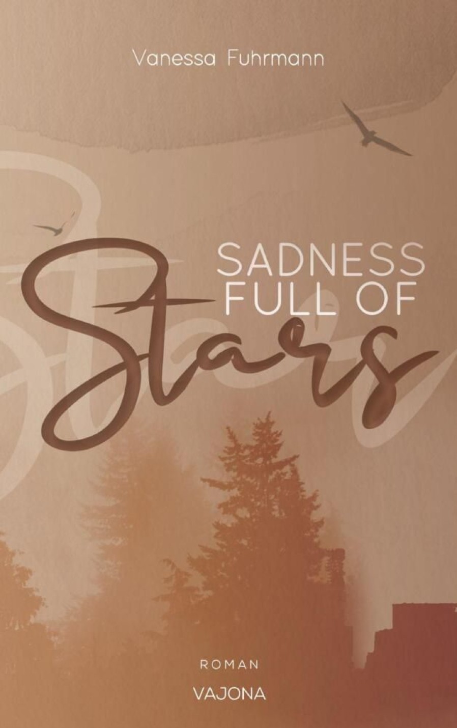 Liebesromane VAJONA Verlag | Sadness Full Of Stars (Native-Reihe 1)