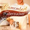 Liebesromane Lundberg, Svea | Camembert Mit Puderzucker