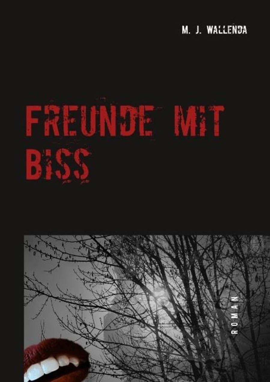 Science Fiction & Fantasy Wallenda, M. J. | Freunde Mit Biss