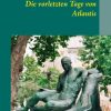 Science Fiction & Fantasy Dettmer, Jan-Michael | Die Vorletzten Tage Von Atlantis