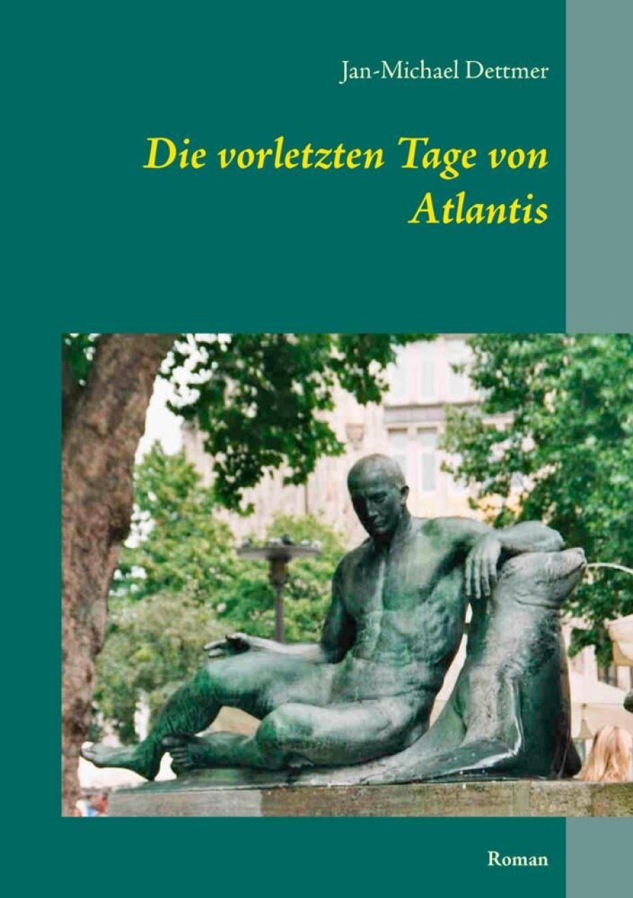 Science Fiction & Fantasy Dettmer, Jan-Michael | Die Vorletzten Tage Von Atlantis