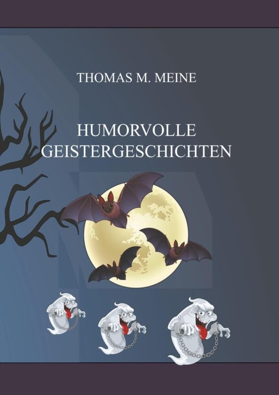 Science Fiction & Fantasy Meine, Thomas M. | Humorvolle Geistergeschichten