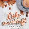 Liebesromane Gercke, Martina | Liebe Unverhofft