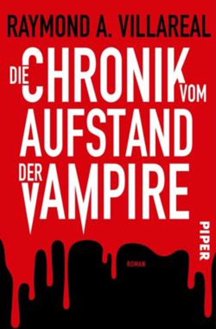 Science Fiction & Fantasy Piper Verlag GmbH | Villareal, R: Chronik Vom Aufstand Der Vampire