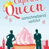 Liebesromane Lindberg, Karin | Cupcakequeen - Zartschmelzend Verfuhrt