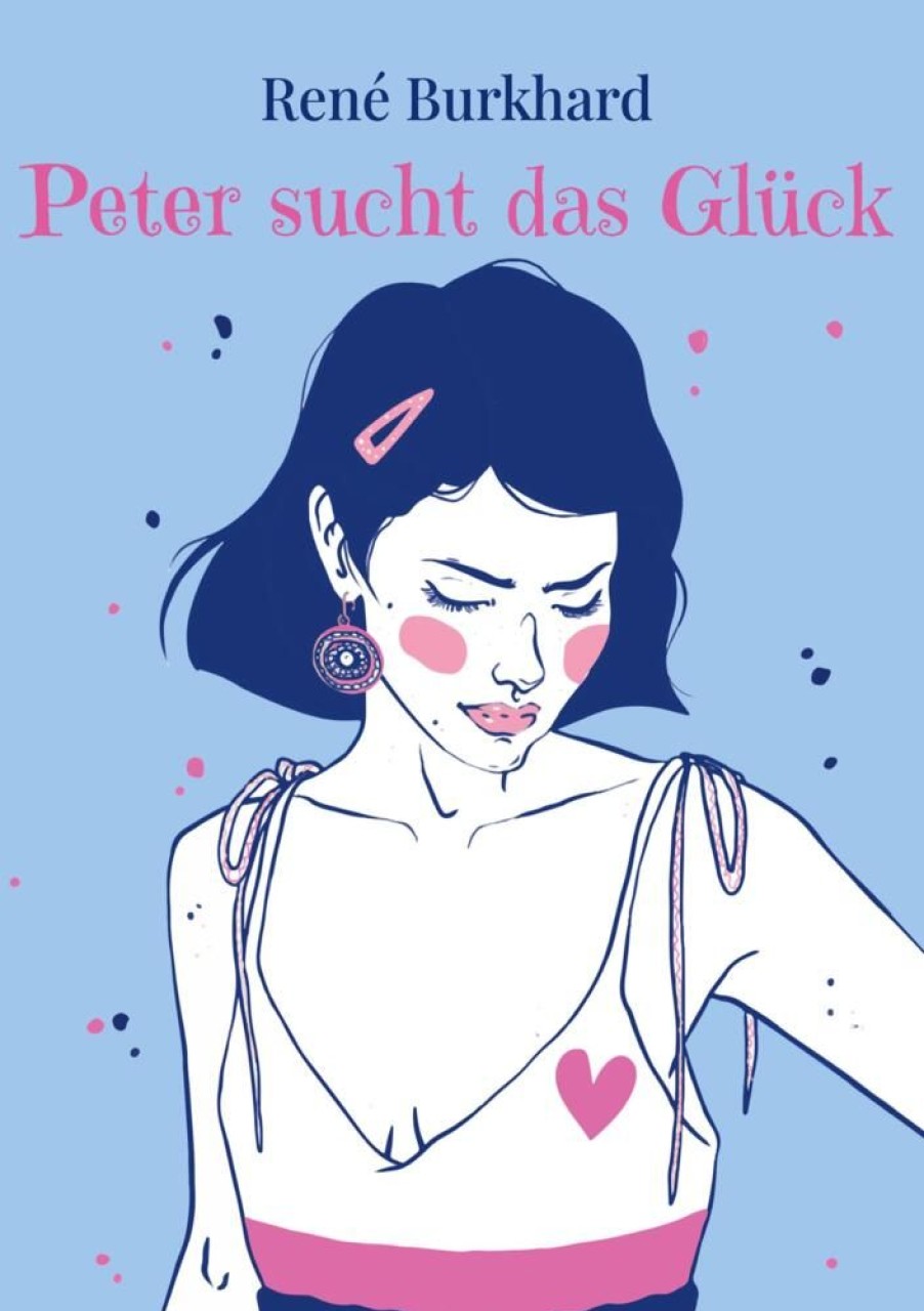 Liebesromane Burkhard, René | Peter Sucht Das Gluck