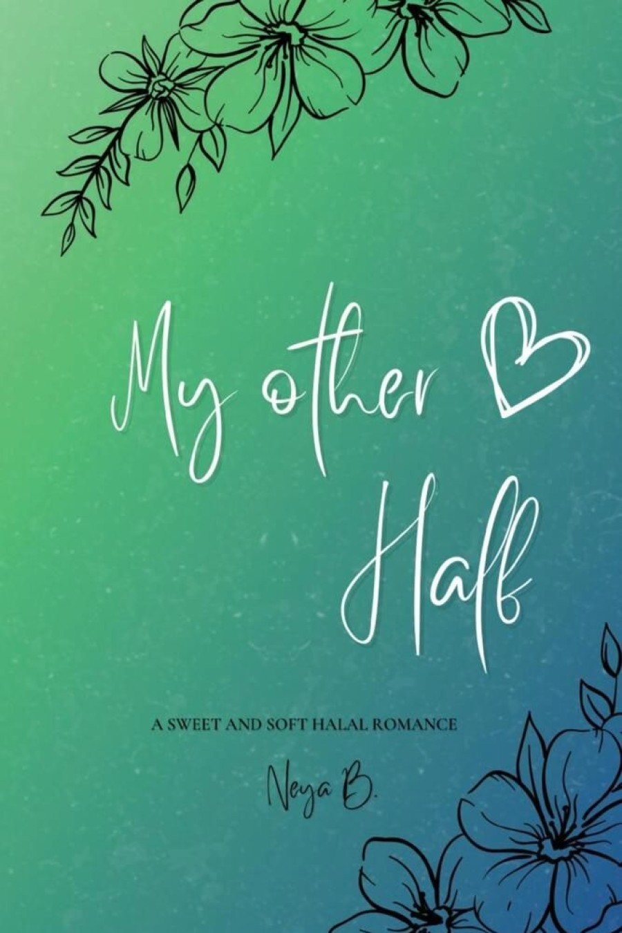 Liebesromane Self-Publishing | My Other Half