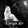 Science Fiction & Fantasy Wolf, H. E. | Konigin Der Wolfe