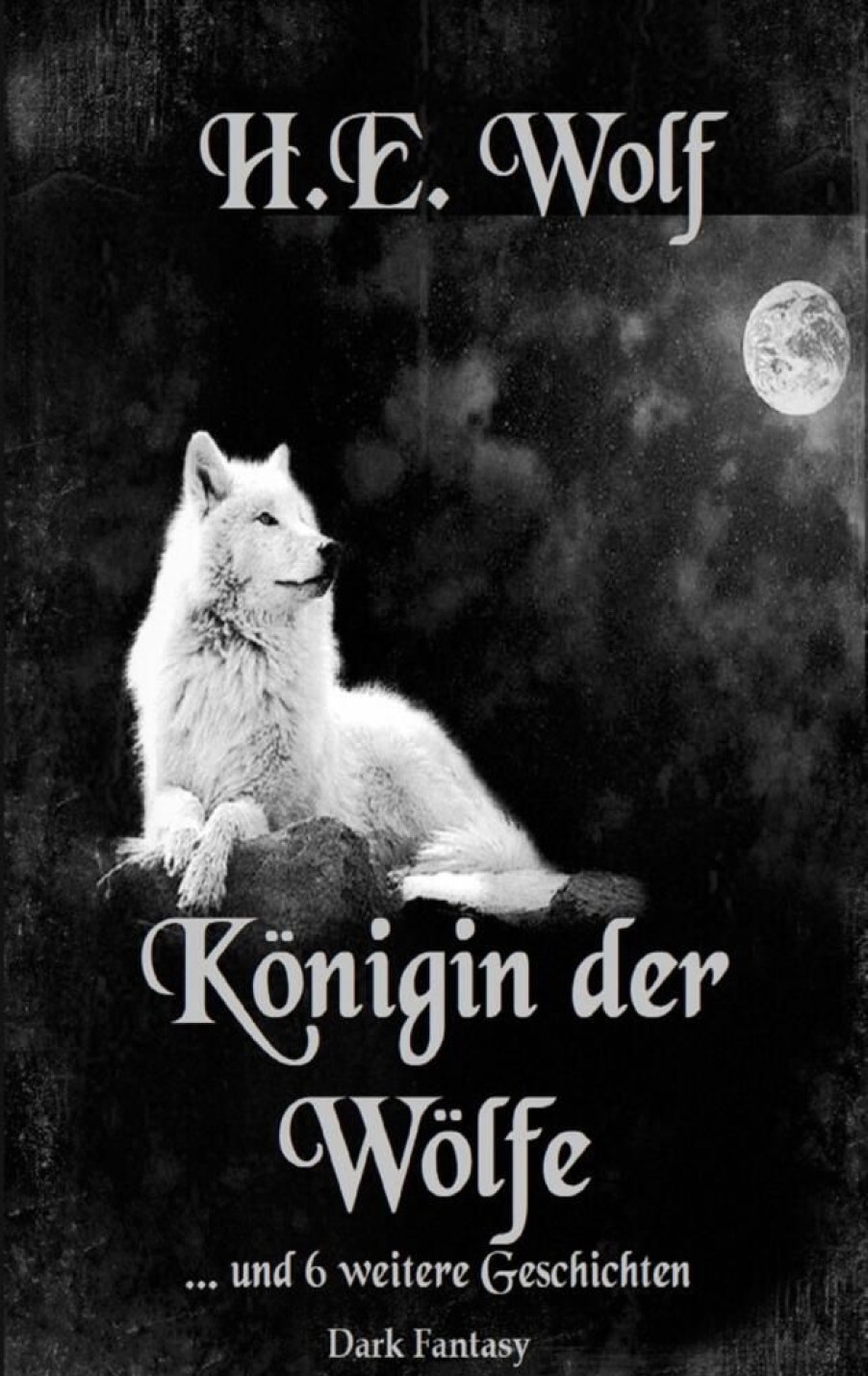 Science Fiction & Fantasy Wolf, H. E. | Konigin Der Wolfe