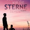 Liebesromane Erpenbach, Liam | Solange Wir Die Sterne Sehen