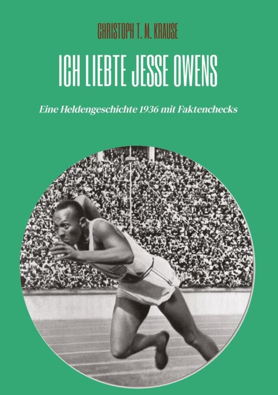 Liebesromane Krause, Christoph T. M. | Ich Liebte Jesse Owens