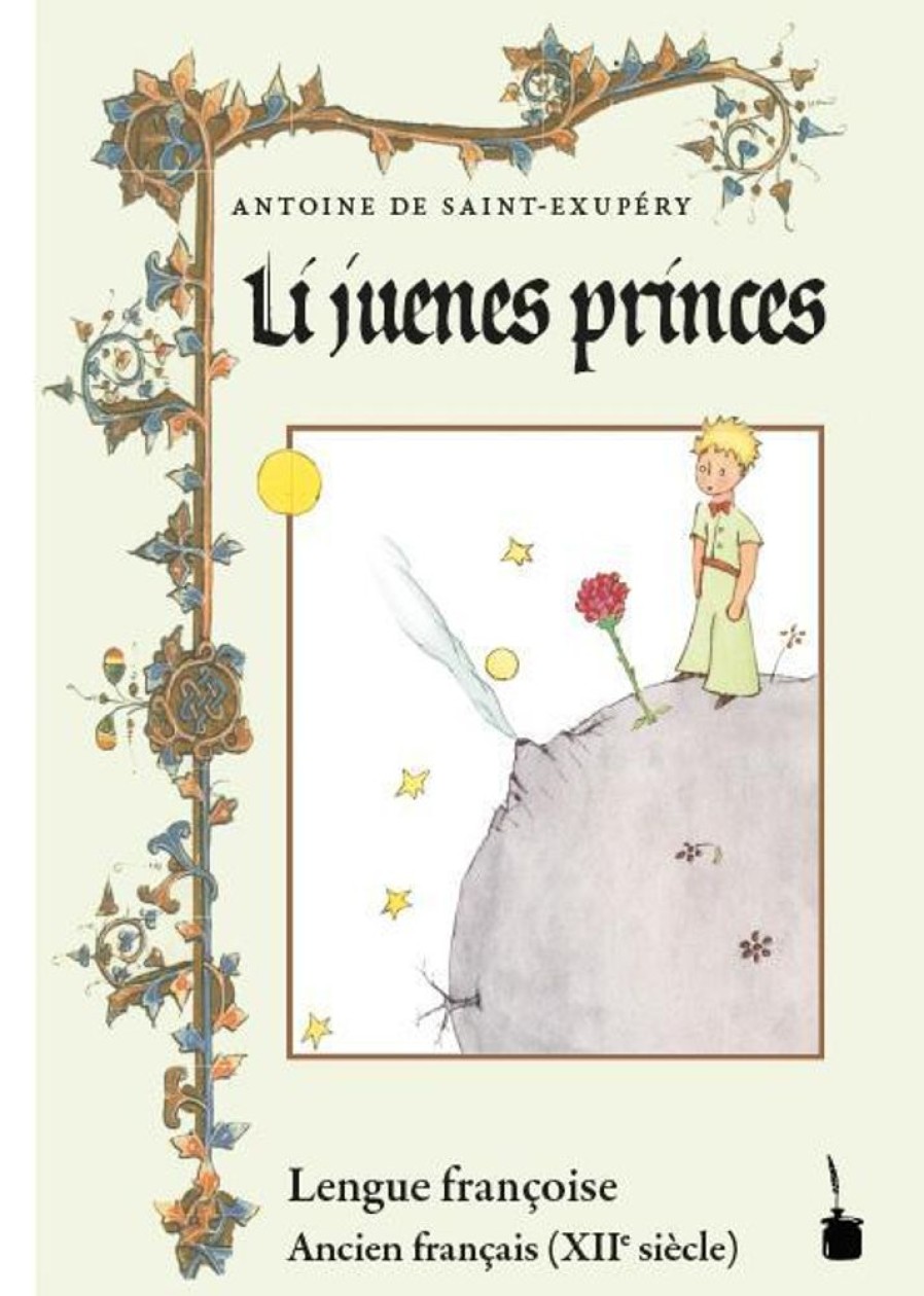 Science Fiction & Fantasy Edition Tintenfaß | Der Kleine Prinz. Li Juenes Princes, Le Petit Prince - Ancien Francais