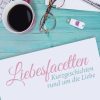 Liebesromane el Gato Verlagshaus | Bertram, B: Liebesfacetten