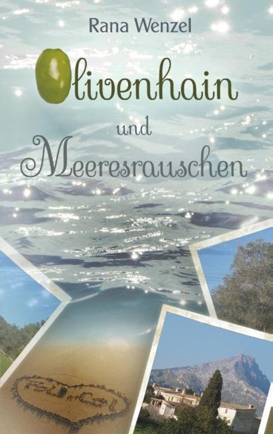 Liebesromane Wenzel, Rana | Olivenhain Und Meeresrauschen