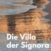 Liebesromane Gillardon, Silvia | Die Villa Der Signora