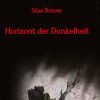 Science Fiction & Fantasy Breuer, Silas | Horizont Der Dunkelheit